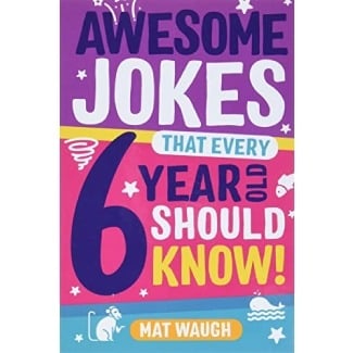 Awesome Jokes That Every 6-Year-Old Should Know 