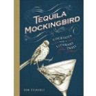 Tequila Mockingbird — $