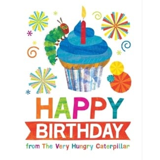 Happy Birthday from The Very Hungry Caterpillar (The World of Eric Carle)