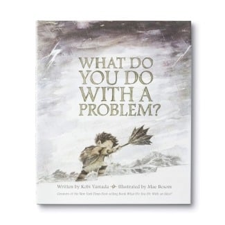 What to Do with a Problem: New York Times Bestselling Book 