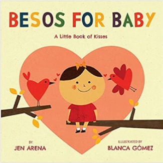 Besos For Baby By Jen Arena