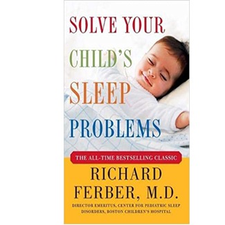 Solve Your Child’s Sleep Problems by Richard Ferber