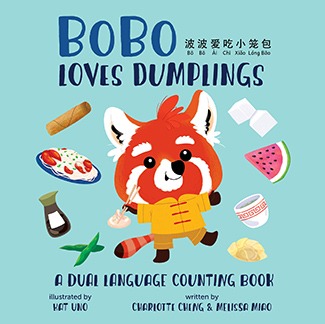 BoBo Loves Dumplings (A Bilingual Language Counting book in English, Chinese and PinYin)