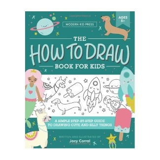 The How to Draw Book for Kids: A Simple Step-by-Step Guide to Drawing Cute and Silly Things