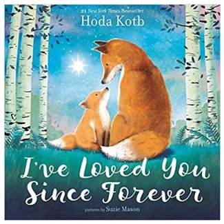 I’ve Loved You Since Forever by Hoda Kotb