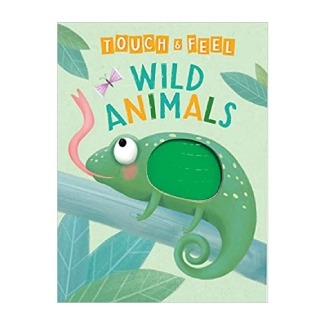 Wild Animals: A Touch and Feel Book